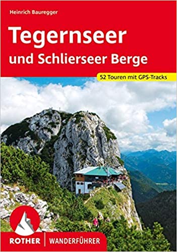 Tegernseer und Schlierseer Berge Reiseführer und Kreuth